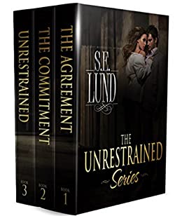 The Unrestrained Series by S.E. Lund