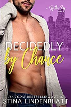 Decidedly by Chance by Stina Lindenblatt