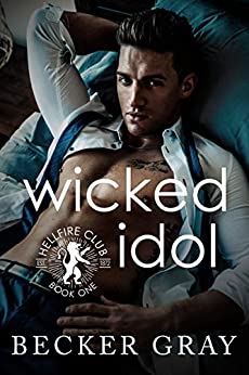 Wicked Idol by Becker Gray