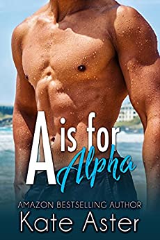 A Is for Alpha by Kate Aster