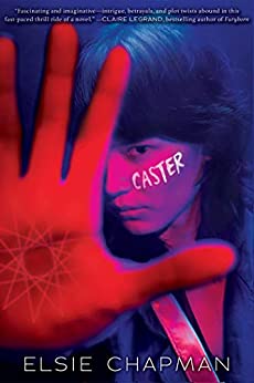 Caster by Elsie Chapman