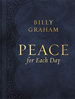 Peace for Each Day by Billy Graham