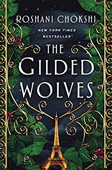 The Gilded Wolves by Roshani Chokshi