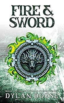 Fire & Sword by Dylan Doose
