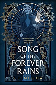 Song of the Forever Rains by E.J. Mellow