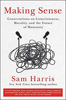Making Sense by Sam Harris