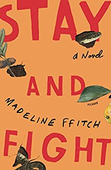 Stay and Fight by Madeline Ffitch
