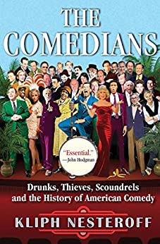 The Comedians by Kliph Nesteroff
