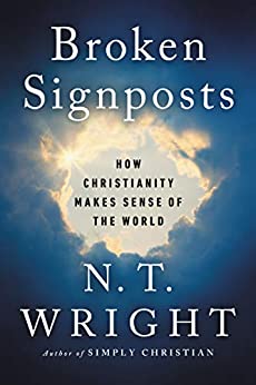 Broken Signposts by N. T. Wright