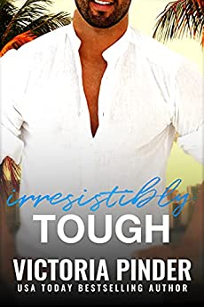 Irresistibly Tough by Victoria Pinder