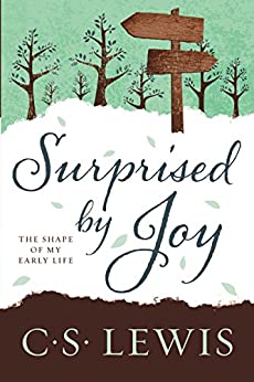 Surprised by Joy by C. S. Lewis