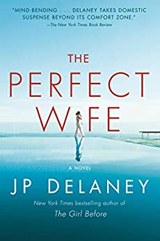 The Perfect Wife by JP Delaney